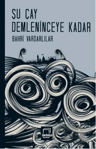 Şu Çay Demleninceye Kadar