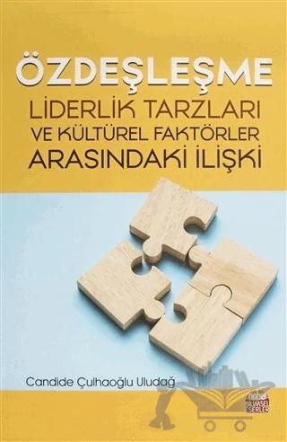 Özdeşleşme - Liderlik Tarzları ve Kültürel Faktörler Arasındaki İlişiki