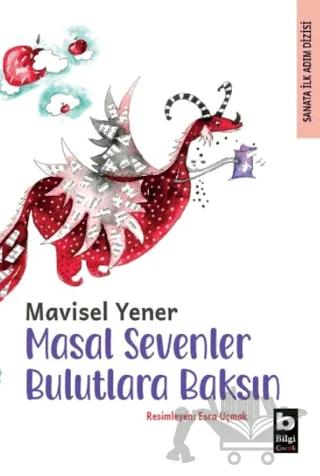 Masal Sevenler Bulutlara Baksın