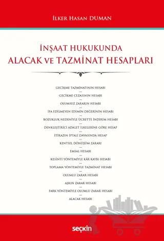 İnşaat Hukukunda Alacak ve Tazminat Hesapları