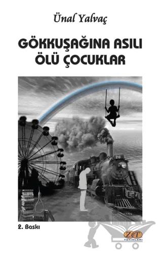 Gökkuşağına Asılı Ölü Çocuklar