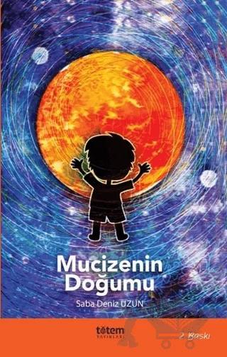 Mucizenin Doğumu