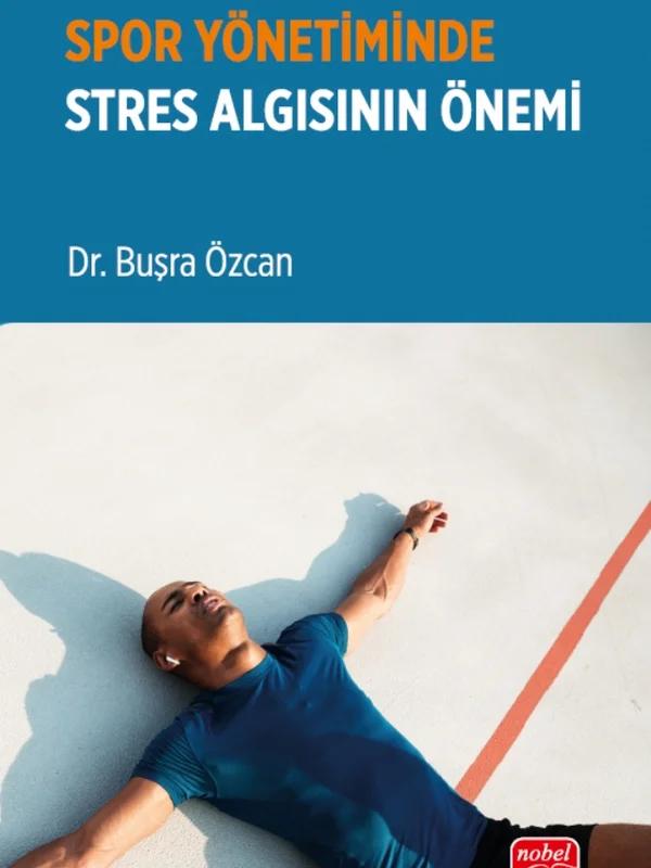Spor Yönetiminde Stres Algısının Önemi