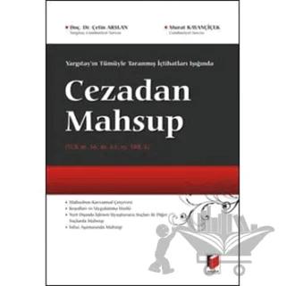 Yargıtay'ın Tümüyle Taranmış İçtihatları Işığında Cezadan Mahsup