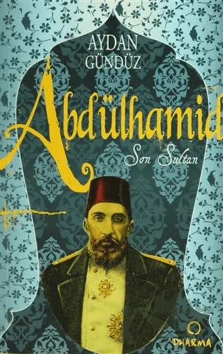 Roma Sultanları 2: Abdülhamid Son Sultan