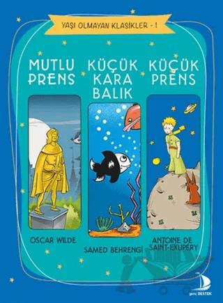 Mutlu Prens - Küçük Kara Balık - Küçük Prens