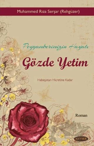 Peygamberimizin Hayatı Gözde Yetim