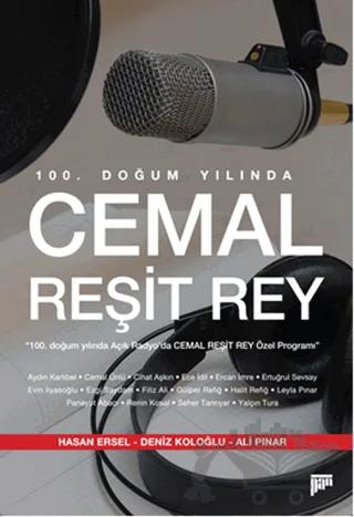 100. Doğum Yılında Cemal Reşit Rey