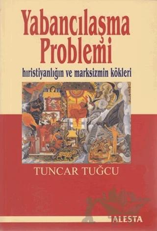 Yabancılaşma Problemi
