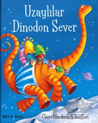 Uzaylılar Dinodon Sever