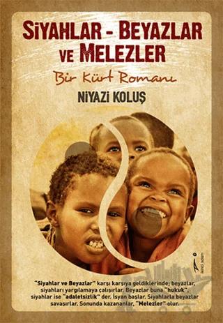 Siyahlar - Beyazlar ve Melezler