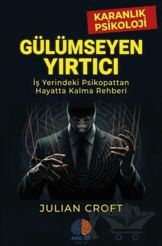 Gülümseyen Yırtıcı - Karanlık Psikoloji