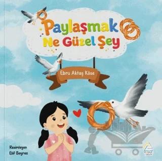Paylaşmak Ne Güzel Şey