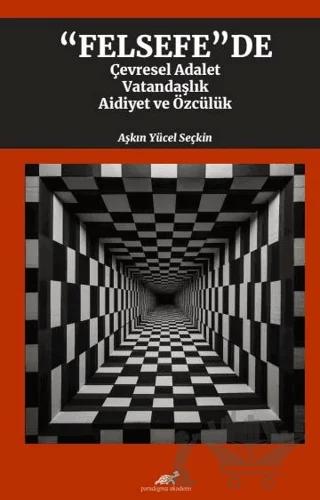 Felsefede Çevresel Adalet, Vatandaşlık, Aidiyet ve Özcülük