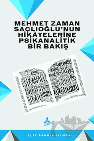 Mehmet Zaman Saçlıoğlu’nun Hikayelerine Psikanalitik Bir Bakış