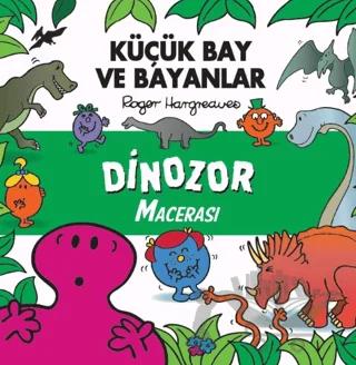Küçük Bay Ve Bayanlar Dinozor Macerası