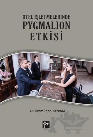 Otel İşletmelerinde Pygmalion Etkisi