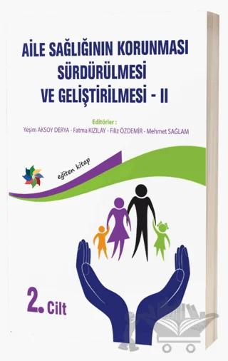 Aile Sağlığının Korunması, Sürdürülmesi Ve Geliştirilmesi 2