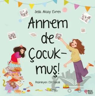 Annem De Çocukmuş!