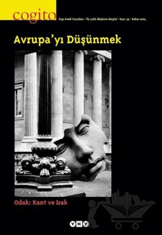 Cogito Sayı: 39 Avrupa’yı Düşünmek Odak: Kant ve Irak