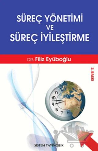 Süreç Yönetimi ve Süreç İyileştirme