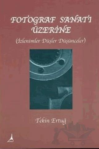 Fotoğraf Sanat’ı Üzerine