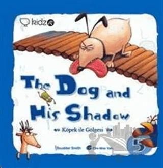 The Dog and His Shadow - Köpek ile Gölgesi