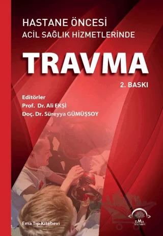Hastane Öncesi Acil Sağlık Hizmetlerinde Travma