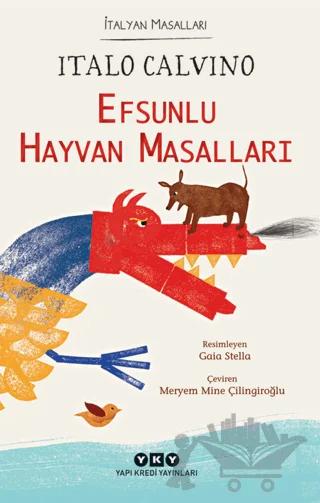Efsunlu Hayvan Masalları : İtalyan Masalları