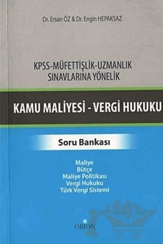 KPSS-Müfettişlik-Uzmanlık Sınavlarına Yönelik Kamu Maliyesi-Vergi Hukuku Soru Bankası