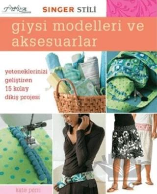 Giysi Modelleri ve Aksesuarlar