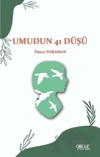 Umudun 41 Düşü – Ömer Toraman – Gülnar Yayınları kitap kapağı
