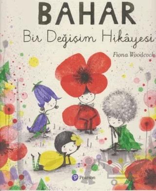 Bahar – Fiona Woodcock – Pearson Çocuk Kitapları kitap kapağı