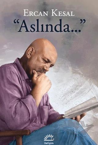 Aslında...