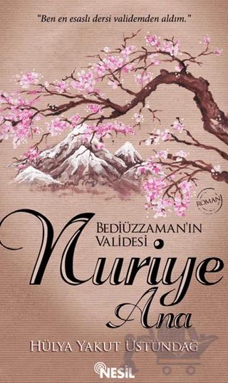 Bediüzzaman'ın Validesi Nuriye Ana