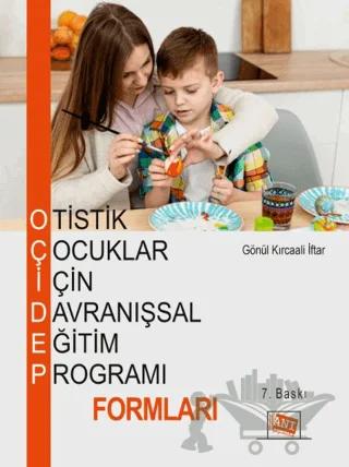Otistik Çocuklar İçin Davranışsal Eğitim Programı Formları