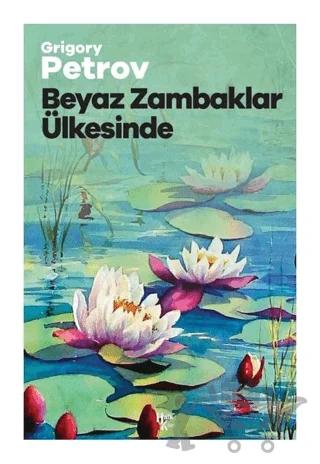 Beyaz Zambaklar Ülkesinde