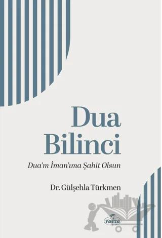 Dua Bilinci Dua’m İman’ıma Şahit Olsun