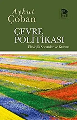 Çevre Politikası Ekolojik Sorunlar ve Kura