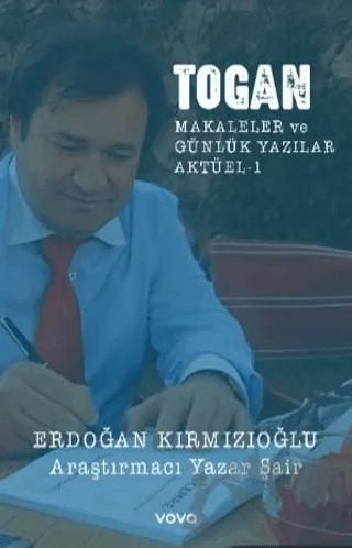 Togan Makaleler ve Günlük Yazılar Aktüel 1