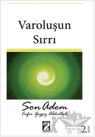 Varoluşun Sırrı - Son Adem