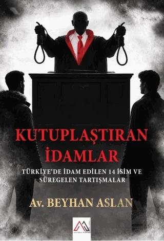 Kutuplaştıran İdamlar