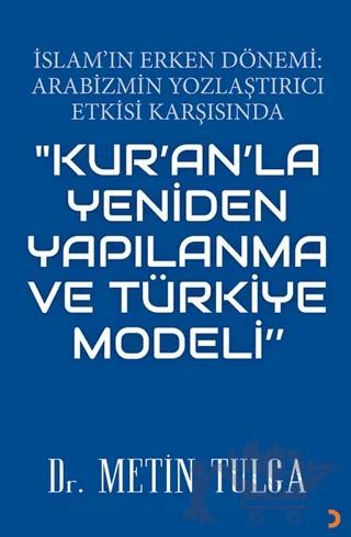 "Kur'an’la Yeniden Yapılanma ve Türkiye Modeli"
