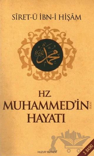 Hz. Muhammed’in Hayatı