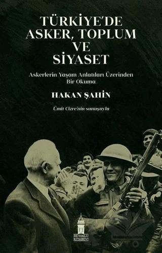 Türkiye’de Asker, Toplum ve Siyaset