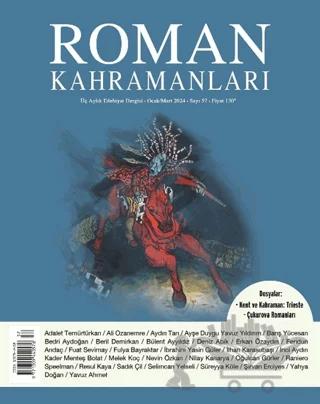 Roman Kahramanları Sayı: 57 / Ocak - Nisan 2024