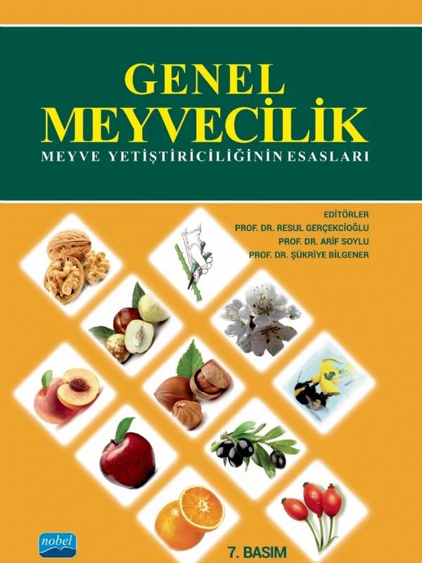 GENEL MEYVECİLİK - Meyve Yetiştiriciliğinin Esasları