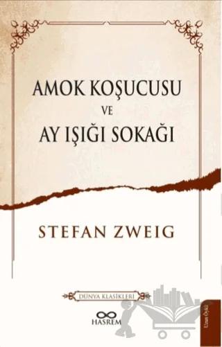 Amok Koşucusu ve Ay Işığı Sokağı