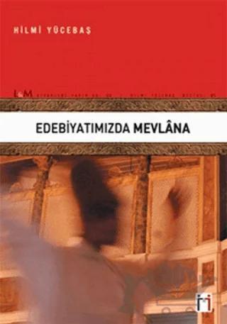 Edebiyatımızda Mevlana