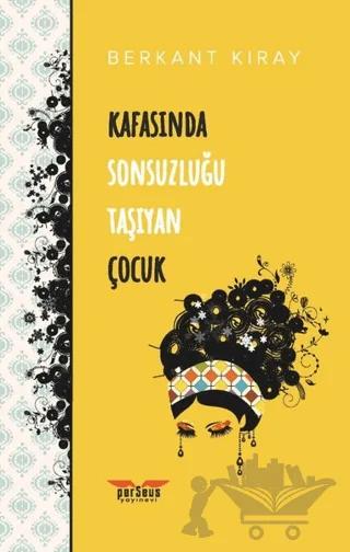 Kafasında Sonsuzluğu Taşıyan Çocuk